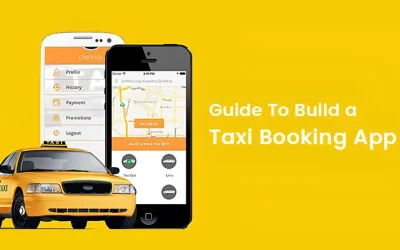 Guide To Build a Taxi Booking App