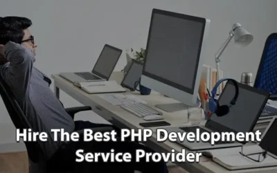 Choosing The Best PHP Development Services Provider