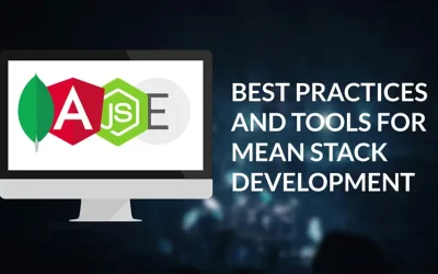 Best Practices & Tools for MEAN Stack Developers