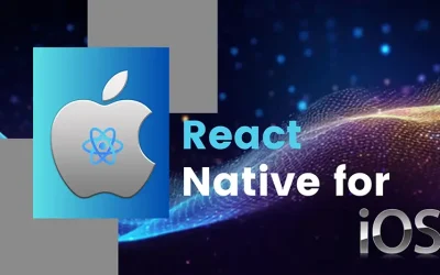 Exploring the Power of React Native in iOS App Development