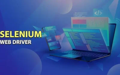 Why Selenium Web Driver Should Be The Top Choice For Automated Web Testing