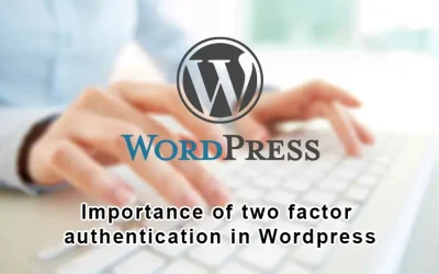 Importance of WordPress Two Factor Authentication