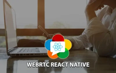 WEBRTC REACT NATIVE