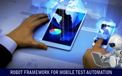 Robot Framework For Mobile Test Automation