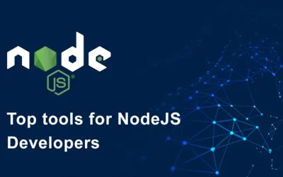 Top 7 effective tools for NodeJS Developers