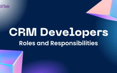The Ultimate Guide to CRM Developers: Roles, Skills, and Tools