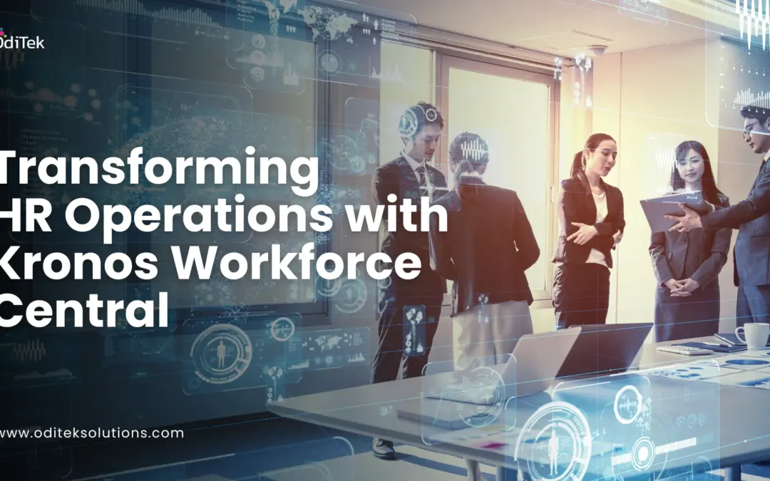 How Kronos Workforce Central Revolutionizes Employee Management