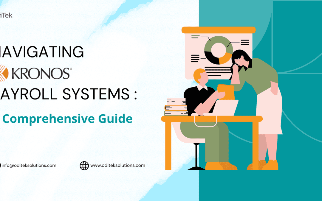 Harnessing the Potential of Kronos Payroll Systems
