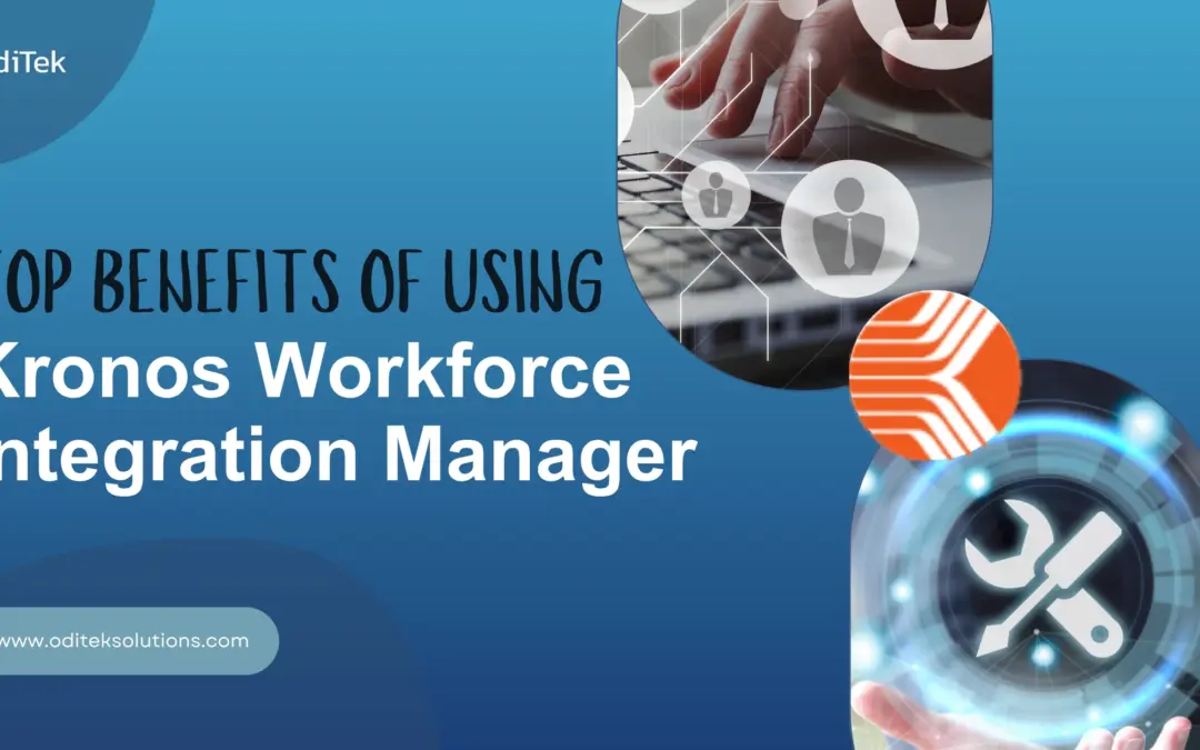 Why Kronos Workforce Integration Manager Is Essential