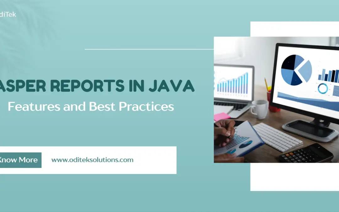 Jasper Reports in Java: Best Practices for Report Design and Integration