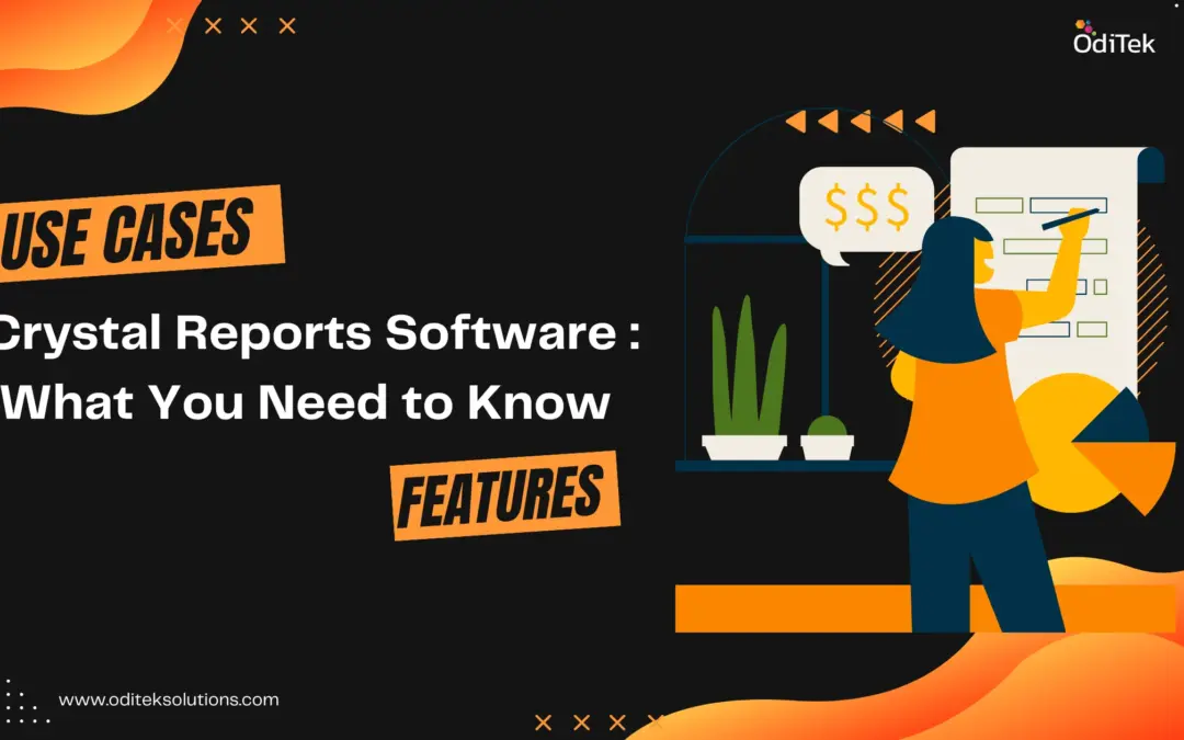 Crystal Reports Software Explained: A Complete Guide to Features and Use Cases