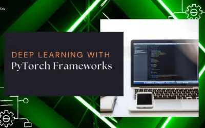 PyTorch Frameworks: Redefining the Future of Deep Learning