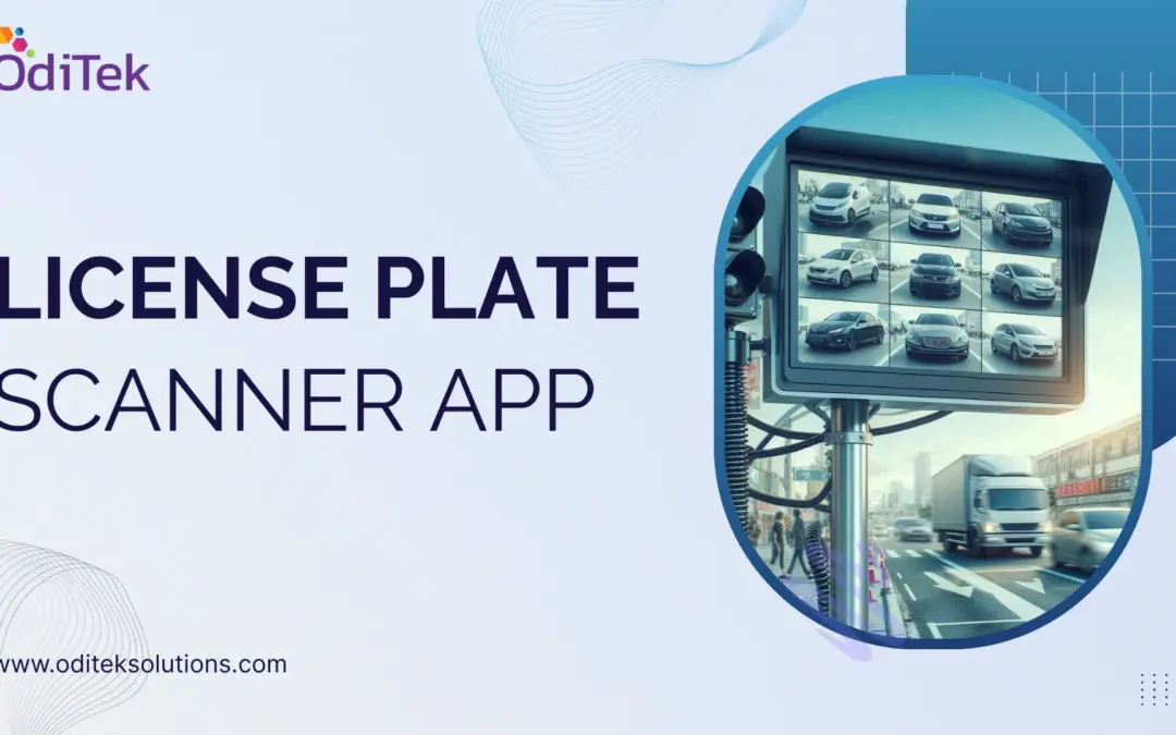 License Plate Scanner App: Features and Benefits