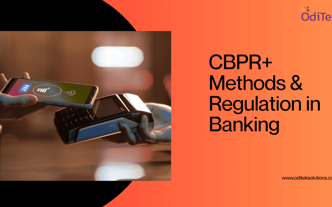 CBPR+ Methods & Regulation in Banking