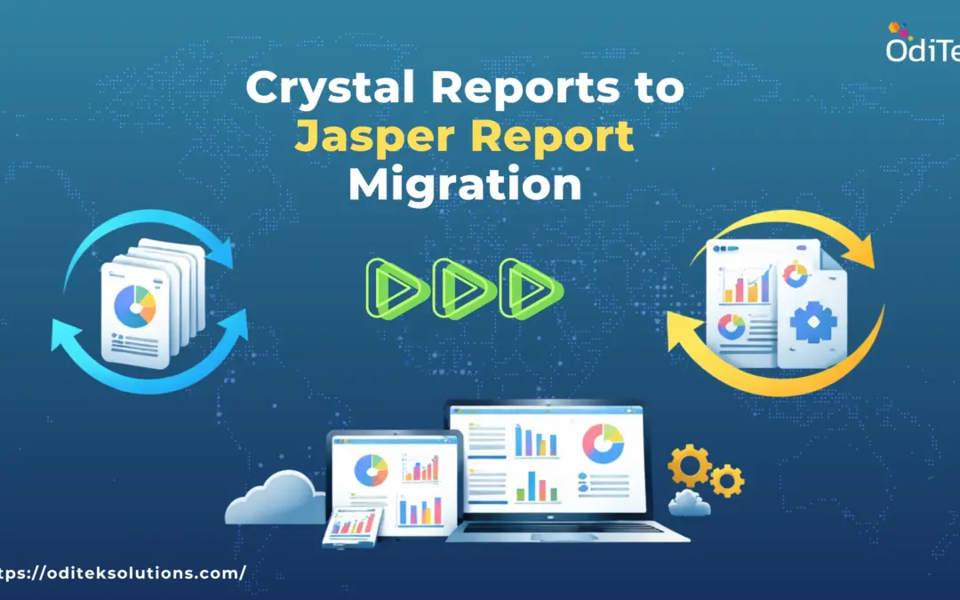 Crystal Reports to Jasper Reports Migration: A Strategic Approach to Modern Reporting Solutions