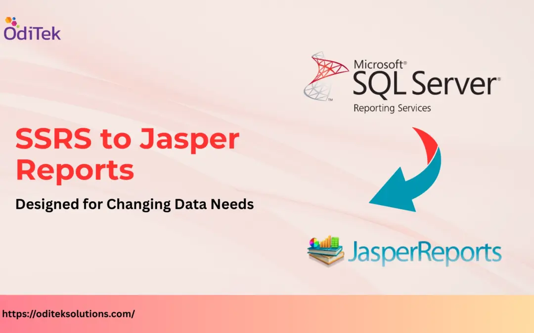 SSRS to Jasper Reports Migration: Redefining Flexibility in Enterprise Reporting