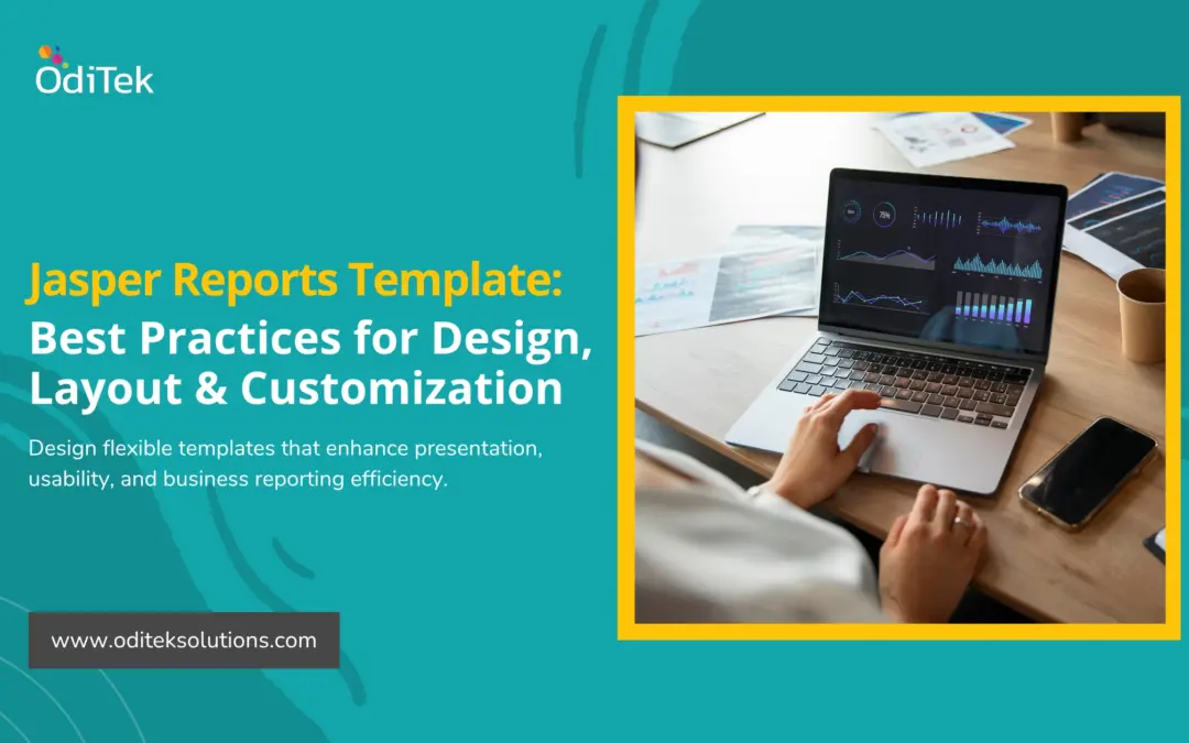 Jasper Reports Template: Design, Customization & Best Practices for Professional Reports
